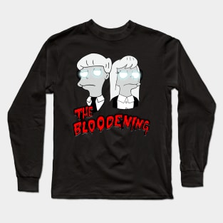 The Bloodening (Black) Long Sleeve T-Shirt